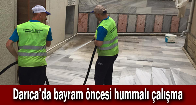 Darıca’da bayram öncesi hummalı çalışma