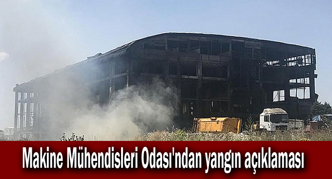Makine Mühendisleri Odası'ndan yangın açıklaması