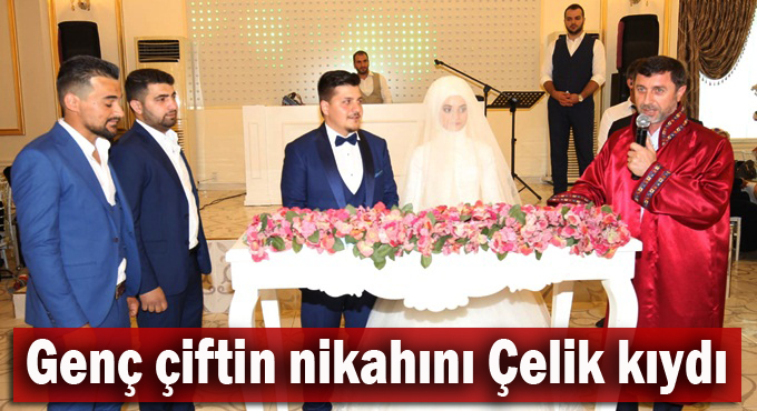 Genç çiftin nikahını Çelik kıydı