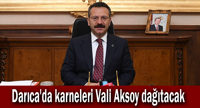 Darıca'da karneleri Vali Aksoy dağıtacak