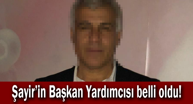 İşte Hamza Şayir'in Başkan Yardımcısı!