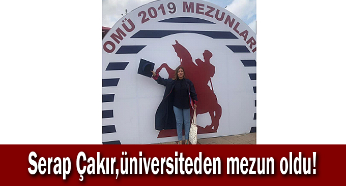 Çakır,‘Diploması yok’ diyenlere kapak olsun!