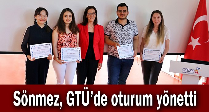 Sönmez, GTÜ’de oturum yönetti