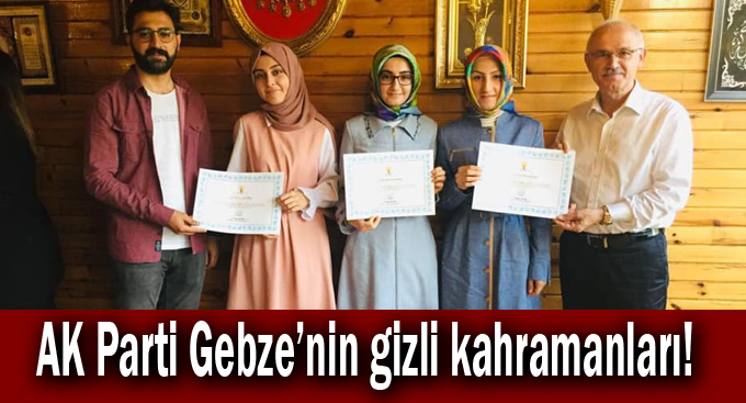 AK Parti Gebze'nin gizli kahramanları!