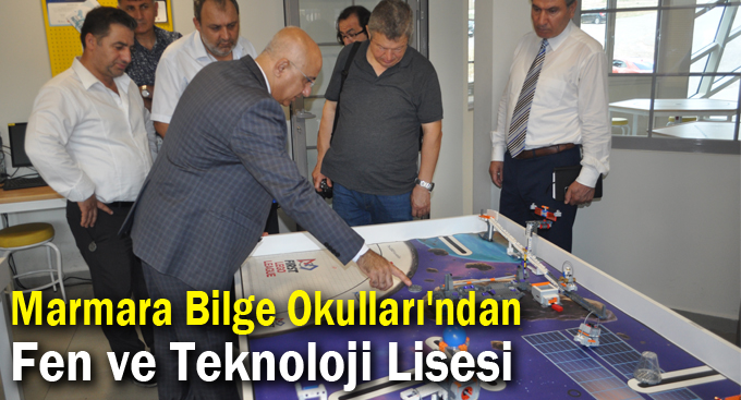 Marmara Bilge Okulları'ndan Fen ve Teknoloji Lisesi