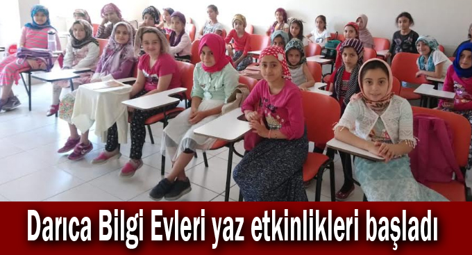Darıca Bilgi Evleri yaz etkinlikleri başladı