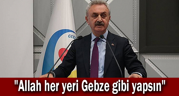Çiler,"Allah her yeri Gebze gibi yapsın"