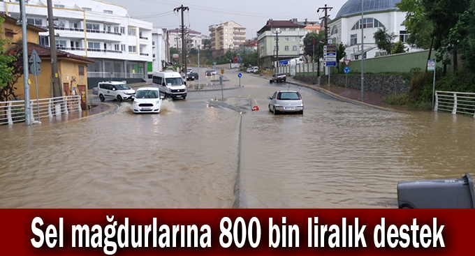 Sel mağdurlarına 800 bin liralık destek