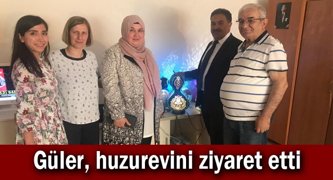 Güler, huzurevini ziyaret etti