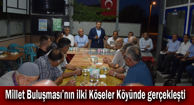 Millet Buluşması’nın ilki Köseler Köyünde gerçekleşti