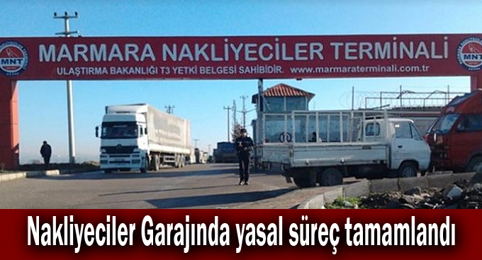 Nakliyeciler Garajında yasal süreç tamamlandı