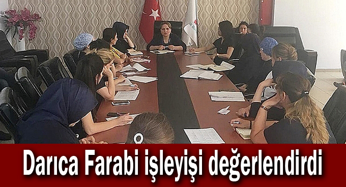 Darıca Farabi işleyişi değerlendirdi