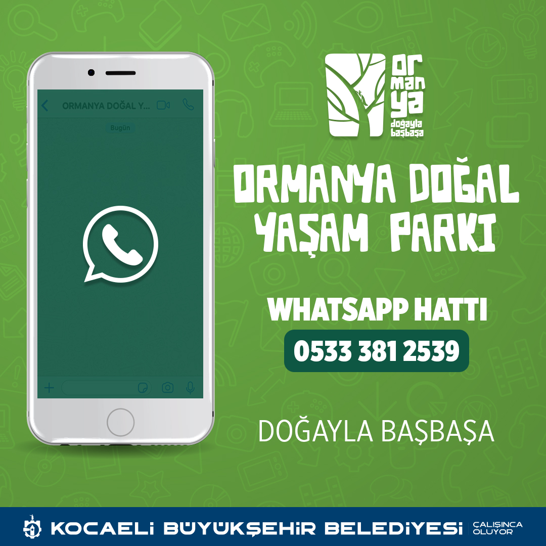 Ormanya Whatsapp hattı hizmetinizde