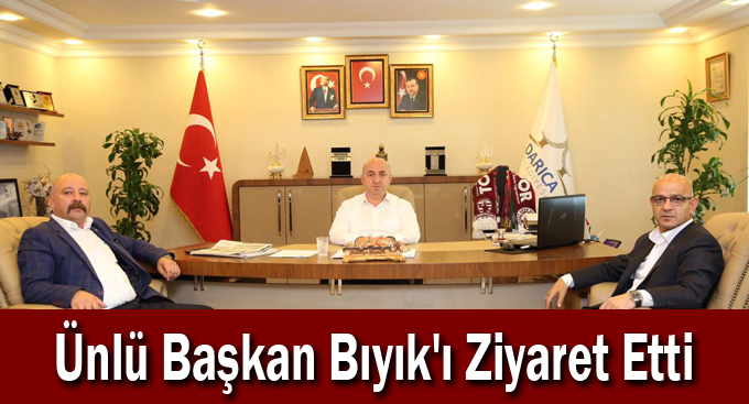 Ünlü Başkan Bıyık'ı Ziyaret Etti