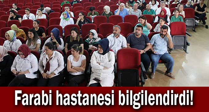 Farabi hastanesi  bilgilendirdi!