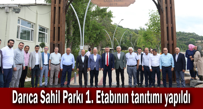 Darıca Sahil Parkı 1. Etabının tanıtımı yapıldı