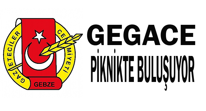 GEGACE piknikte buluşuyor