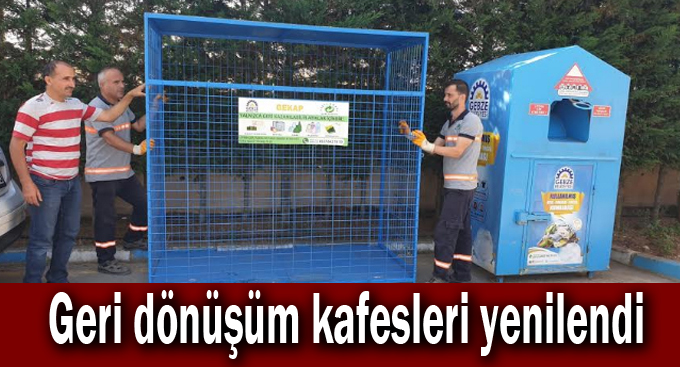 Geri dönüşüm kafesleri yenilendi