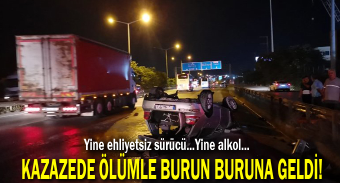 Kazazede ölümle burun buruna geldi!