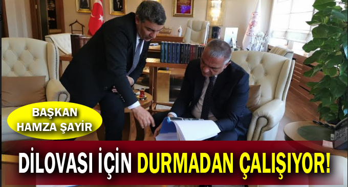 Başkan Şayir, Ankara'da çalmadık kapı bırakmadı!