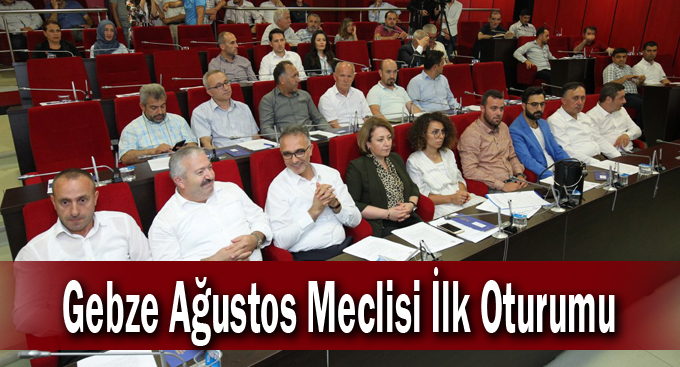 Gebze Ağustos Meclisi İlk Oturumu