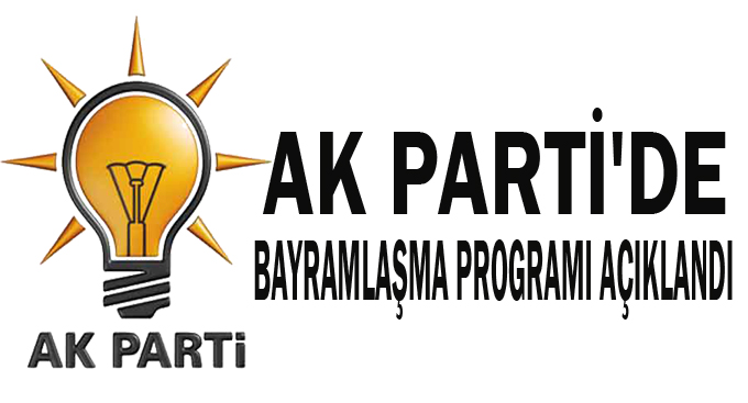 AK Parti'de bayramlaşma programı açıklandı