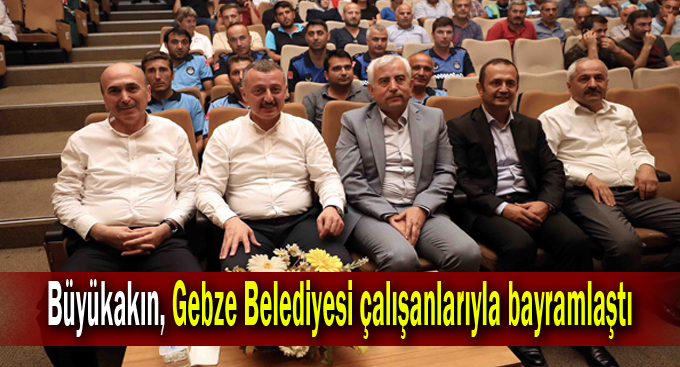 Büyükakın, Gebze Belediyesi çalışanlarıyla bayramlaştı