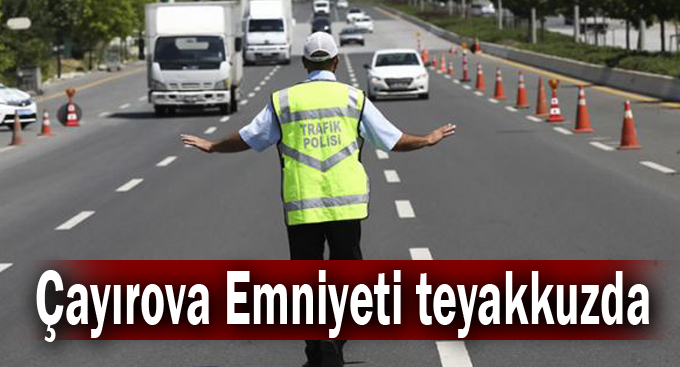 Çayırova Emniyeti teyakkuzda