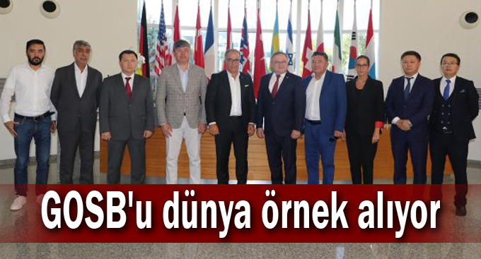 GOSB'u dünya örnek alıyor