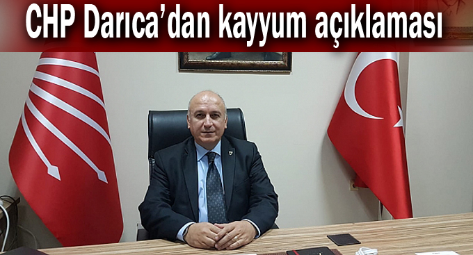 CHP Darıca’dan kayyum açıklaması