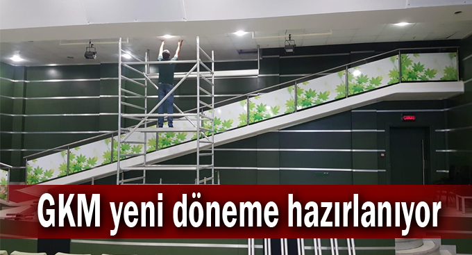 GKM yeni döneme hazırlanıyor