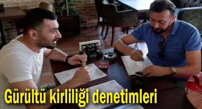 Gürültü kirliliği denetimleri