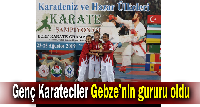 Genç Karateciler Gebze’nin gururu oldu