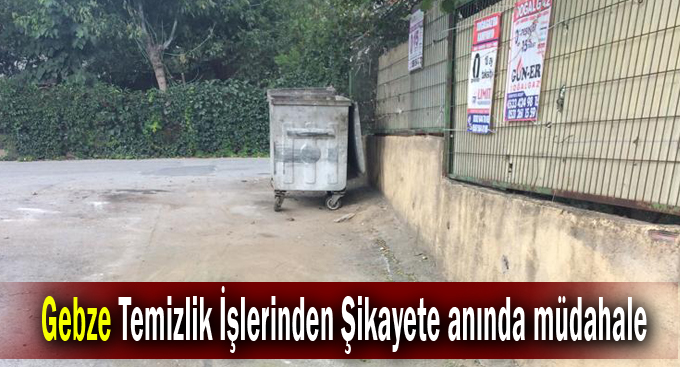 Gebze Temizlik İşlerinden Şikayete anında müdahale