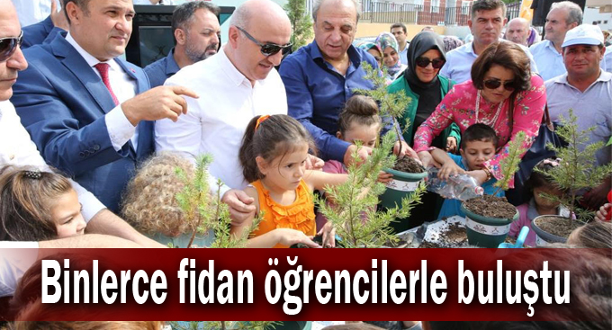 Binlerce fidan öğrencilerle buluştu