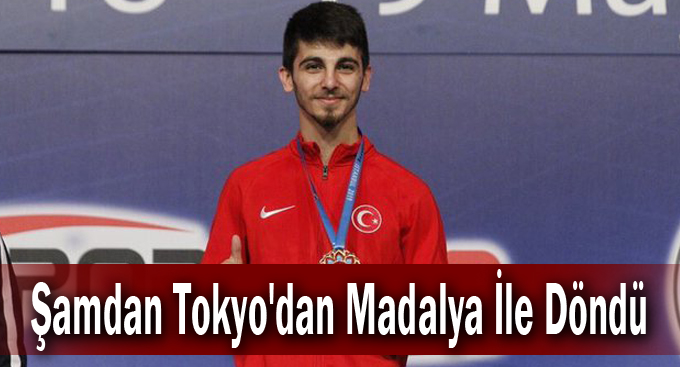 Şamdan Tokyo'dan Madalya İle Döndü