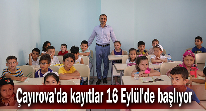 Çayırova'da kayıtlar 16 Eylül'de başlıyor