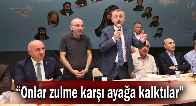 Başkan Büyükakın, “Onlar zulme karşı ayağa kalktılar”