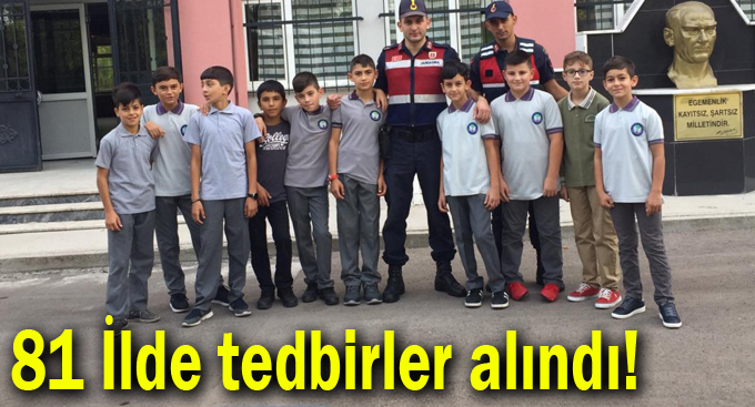 81 İlde tedbirler alındı!