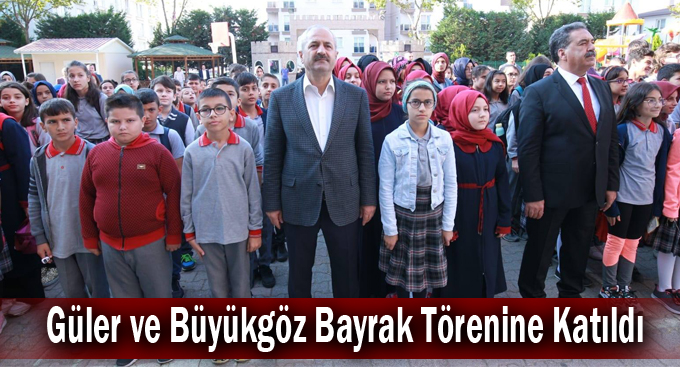Güler ve Büyükgöz  Bayrak Törenine Katıldı