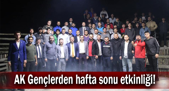 AK Gençlerden hafta sonu etkinliği!
