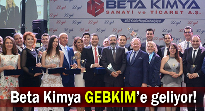 Beta Kimya GEBKİM’e geliyor!