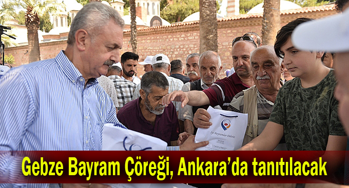 Gebze Bayram Çöreği, Ankara’da tanıtılacak