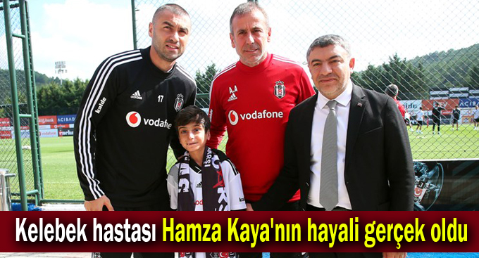 Kelebek hastası Hamza Kaya'nın hayali gerçek oldu