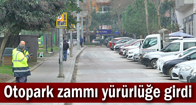 Otopark zammı yürürlüğe girdi