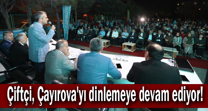 Çiftçi, Çayırova'yı dinlemeye devam ediyor!