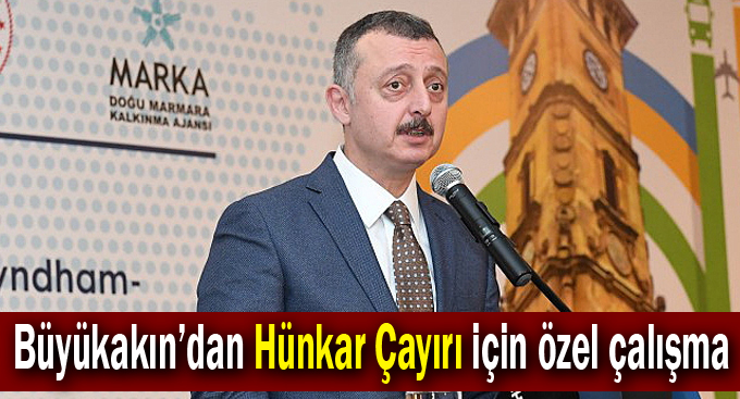 Büyükakın’dan Hünkar Çayırı için özel çalışma