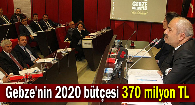 Gebze'nin 2020 bütçesi 370 milyon TL
