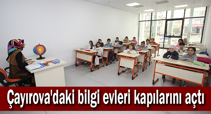 Çayırova'daki bilgi evleri kapılarını açtı