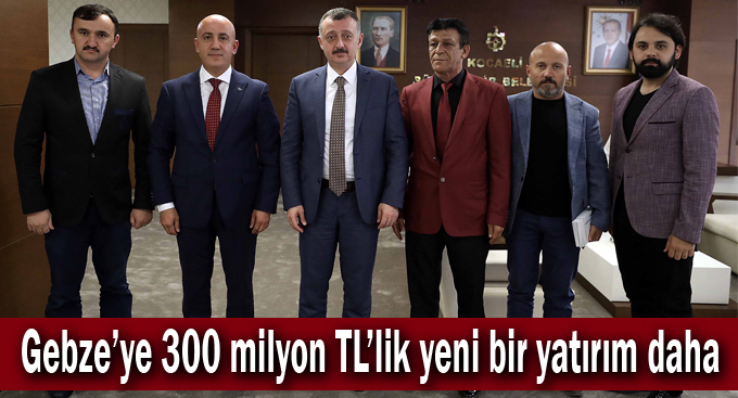 Gebze’ye 300 milyon TL’lik yeni bir yatırım daha
